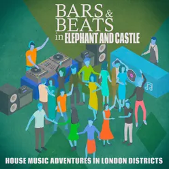Bars & Beats in Elephant and Castle