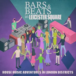 Bars & Beats in Leicester Square