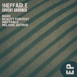 Ineffable-The Covent Gardner Remix
