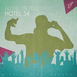 Alone Or Together-Have It All Mix