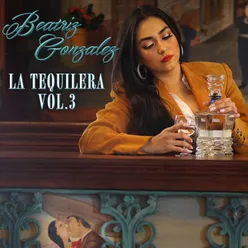 La Tequilera, Vol. 3