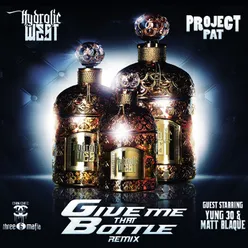Give Me That Bottle-Remix