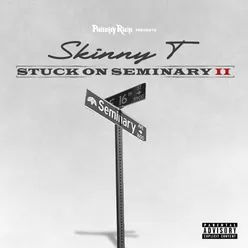 Philthy Rich Presents: Stuck on Seminary 2