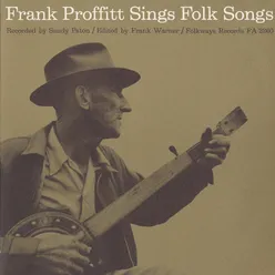 Frank Proffitt Sings Folk Songs