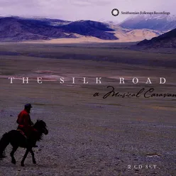 The Silk Road: A Musical Caravan