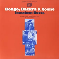 Bongo, Backra & Coolie: Jamaican Roots, Vol. 1