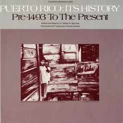 Puerto Rico: Its History: Pre-1943 to the Present