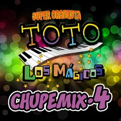 Chupe Mix 4: al Ver Que Te Vas / El Regreso del Alambrado / Cuando Quieras Verme