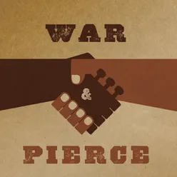 War & Pierce