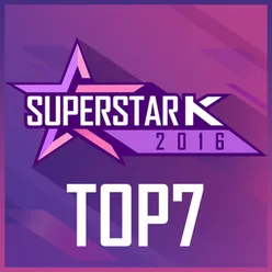 Superstar K 2016 Top7