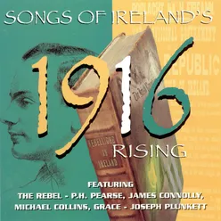 Songs Of Ireland's 1916 Rising