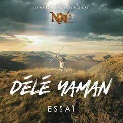 Délé Yaman-extrait du spectacle musical "NOÉ"