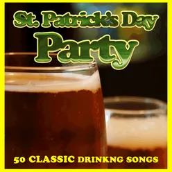 St. Patrick's Day Party: 50 Classic Drinking Songs