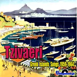 Tzivaeri (Greek Islands Songs 1959-1964)