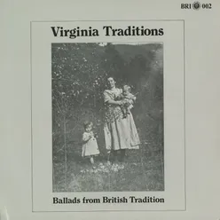 Virginia Traditions: Ballads from British Tradition