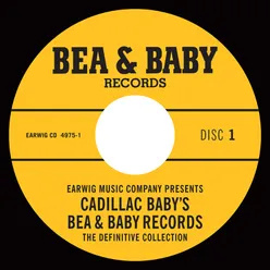 Cadillac Baby's Bea & Baby Records Definitive Collection, Vol. 1