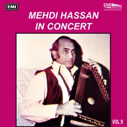 Mehdi Hassan in Concert Vol-9