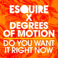 Do You Want It Right It Now-Club Mix