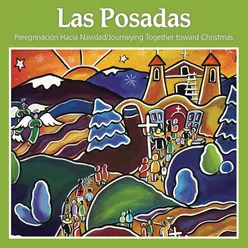 Las Posadas: Peregrinacíon Hacia Navidad