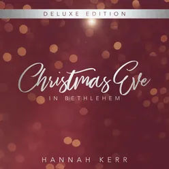 Christmas Eve in Bethlehem Deluxe Edition