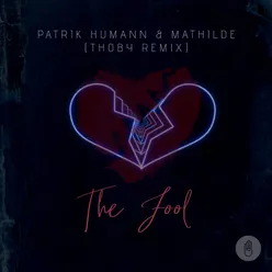 The Fool Thoby Remix