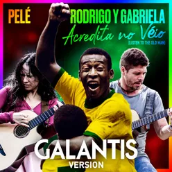 Acredita No Véio (Listen To The Old Man) Galantis Remix