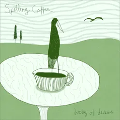 Spilling Coffee