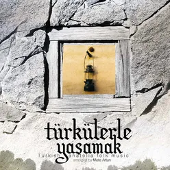 Türkülerle Yaşamak