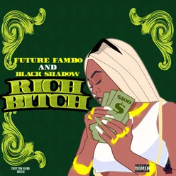 Rich Bitch Edit