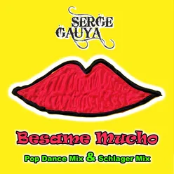 Besame Mucho Pop Dance Mix & Schlager Mix