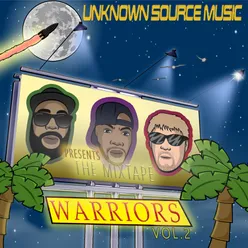 Unknown Source Music Warriors Mixtape, Vol. 2