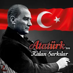 Atatürk'ten Kalan Şarkılar