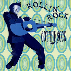 Rollin' Rock Got the Sock, Vol. 2