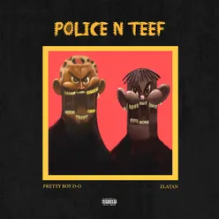 Police n Teef Remix