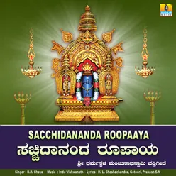 Sacchidananda Roopaaya - Single