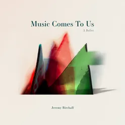 Music Comes to Us