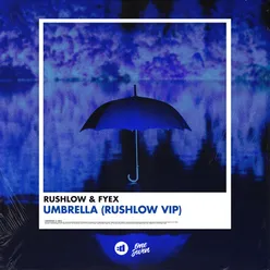 Umbrella Vip Rushlow Remix