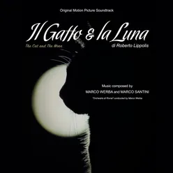 Il Gatto E La Luna (The Cat and the Moon) (Original Motion Picture Soundtrack)