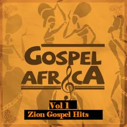 Gospel Africa - Zioni Gospel Music Hits Vol 1