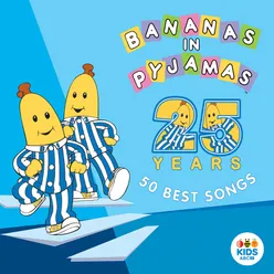 Medley: Goodbye Song / Bananas in Pyjamas