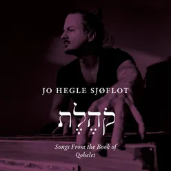 Songs From the Book of Qohelet