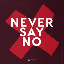 Never Say No Extended Mix