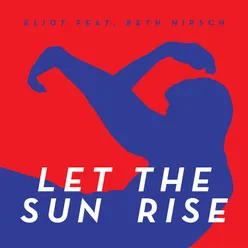 Let the Sun Rise-Radio Mix
