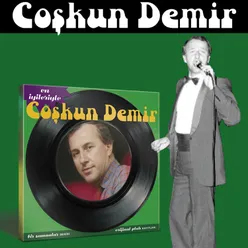 En İyileriyle Coşkun Demir