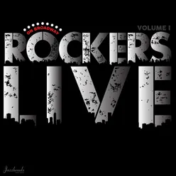 Rockers on Broadway Live (Volume 1)