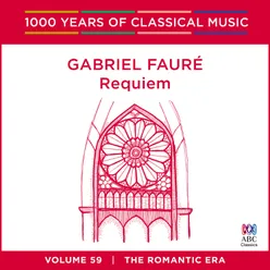 Fauré: Requiem (1000 Years of Classical Music, Vol. 59)