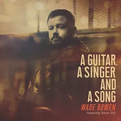 A Guitar, a Singer and a Song (feat. Vince Gill)