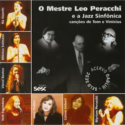 O Mestre Leo Peracchi e a Jazz Sinfônica - Canções de Tom e Vinicius