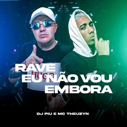 Rave Não Vou Embora