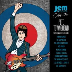 Jem Records Celebrates Pete Townshend